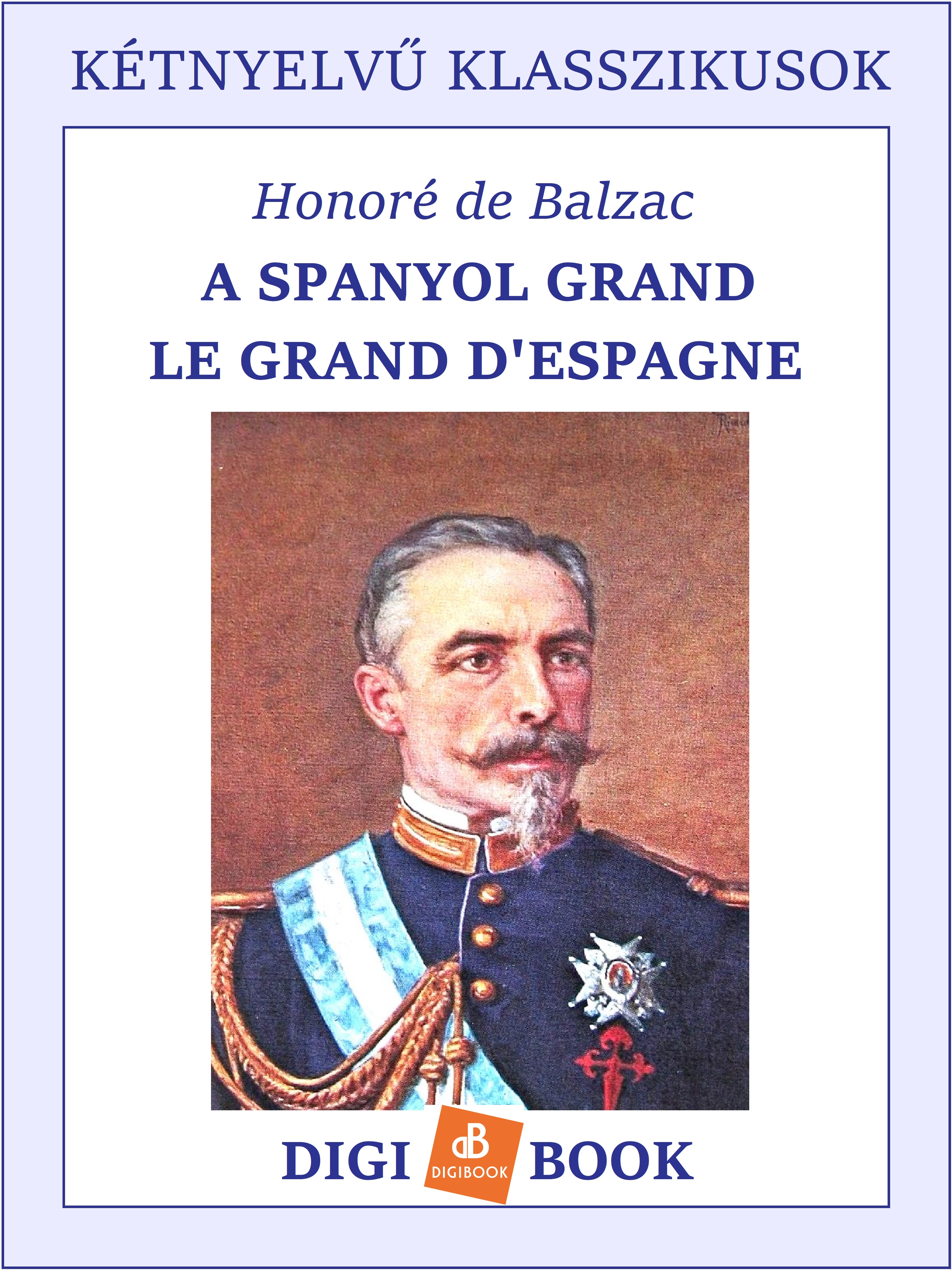 Honoré de Balzac - A spanyol grand [eKönyv: epub, mobi]