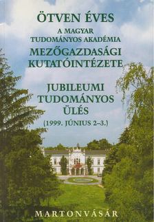 Bedő Zoltán - Ötven éves a Magyar Tudományos Akadémia Mezőgazdasági Kutatóintézete [antikvár]