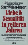 Dr. Bernard D. Starr, Dr. Marcella B. Weiner - Liebe & Sexualität in reiferen Jahren [antikvár]