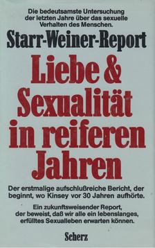 Dr. Bernard D. Starr, Dr. Marcella B. Weiner - Liebe & Sexualität in reiferen Jahren [antikvár]