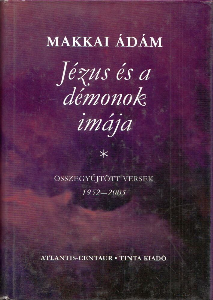 Makkai Ádám - Jézus és a démonok imája [antikvár]