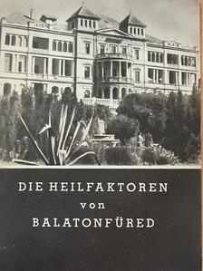 Dr. Debrőczi Tibor - Die Heilfaktoren von Balatonfüred [antikvár]