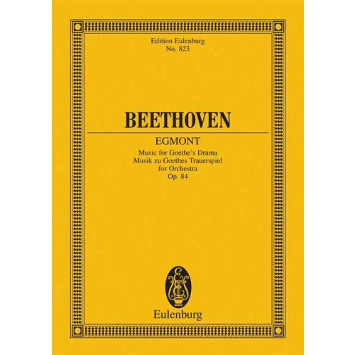 BEETHOVEN - EGMONT, MUSIC FOR GOETHE`S DRAMA FOR ORCHESTRA OP.84 POCKET SCORE