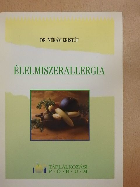 Dr. Nékám Kristóf - Élelmiszerallergia [antikvár]