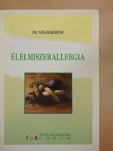 Dr. Nékám Kristóf - Élelmiszerallergia [antikvár]