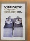 Aniszi Kálmán - Kényszerű társbérlet [antikvár]