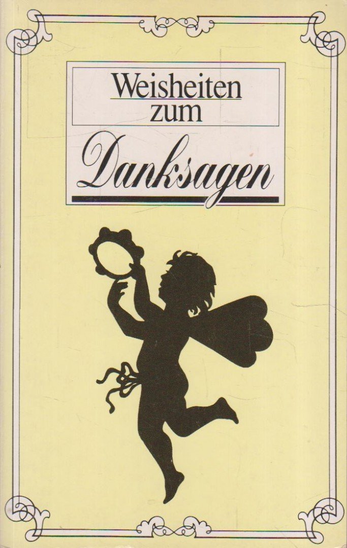 Weisheiten zum Danksagen [antikvár]