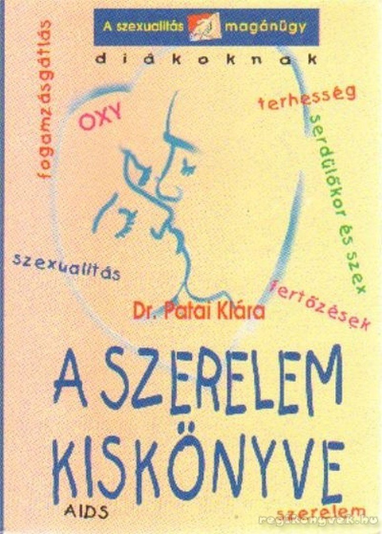 Patai Klára - A szerelem kiskönyve [antikvár]