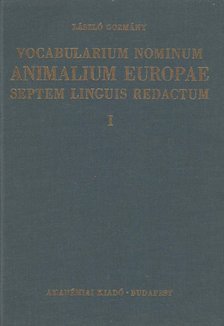 Dr. Gozmány László - Vocabularium Nominum Animalium Europae Septem Linguis Redactum I. [antikvár]