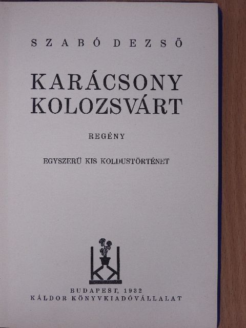 Szabó Dezső - Karácsony Kolozsvárt [antikvár]