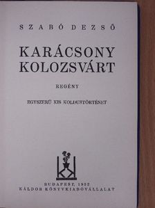 Szabó Dezső - Karácsony Kolozsvárt [antikvár]