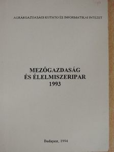 Mezőgazdaság és élelmiszeripar 1993 [antikvár]