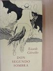 Ricardo Güiraldes - Don Segundo Sombra [antikvár]