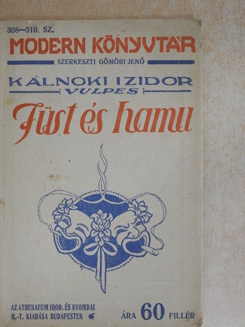 Kálnoki Izidor - Füst és hamu [antikvár]