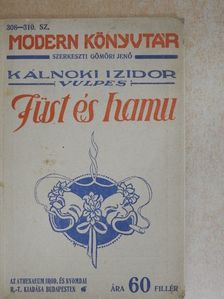 Kálnoki Izidor - Füst és hamu [antikvár]