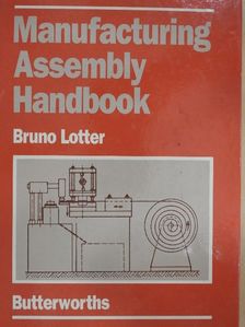 Bruno Lotter - Manufacturing Assembly Handbook [antikvár]