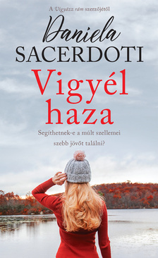 Daniela Sacerdoti - Vigyél haza [eKönyv: epub, mobi]