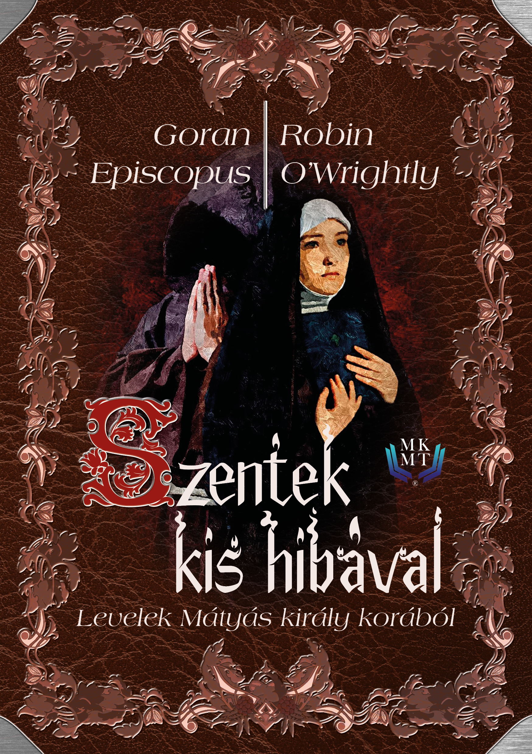 O'Wrightly Robin - Szentek kis hibával [eKönyv: epub, mobi]