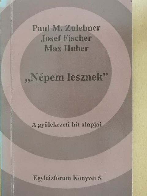 Josef Fischer - "Népem lesznek" [antikvár]