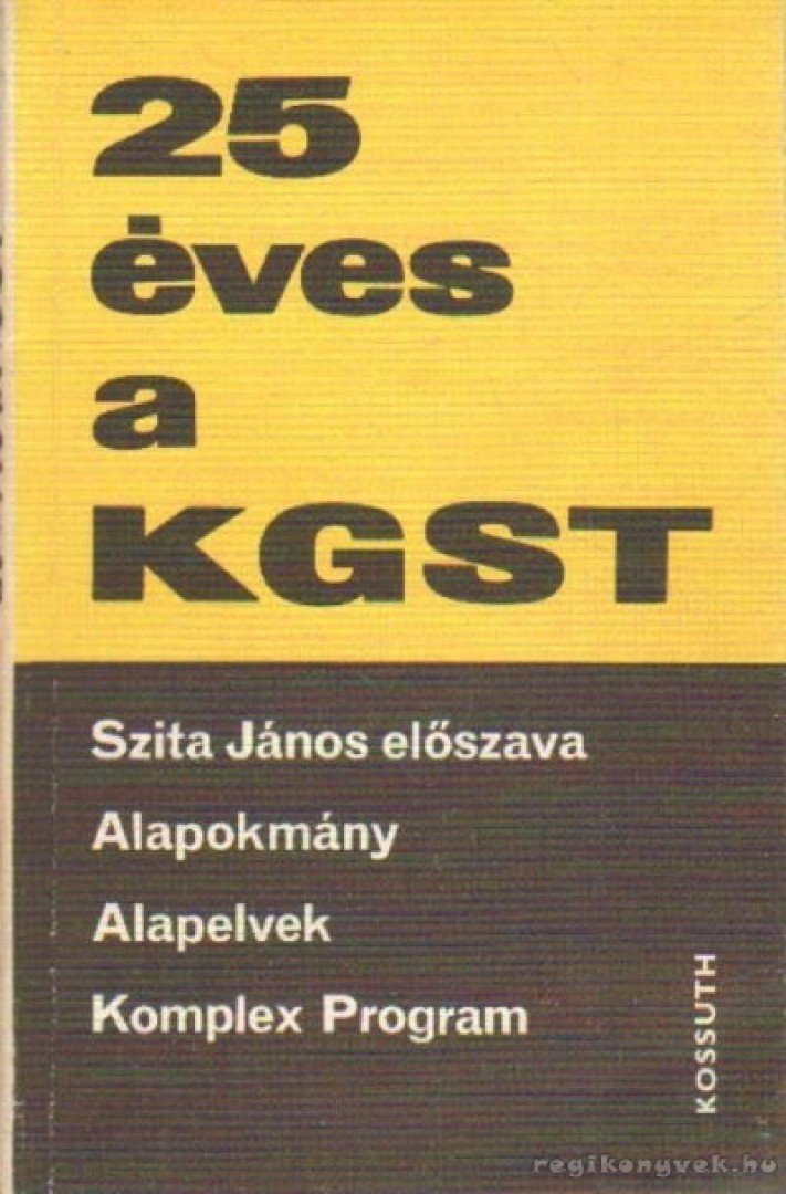 Szita János - 25 éves a KGST [antikvár]