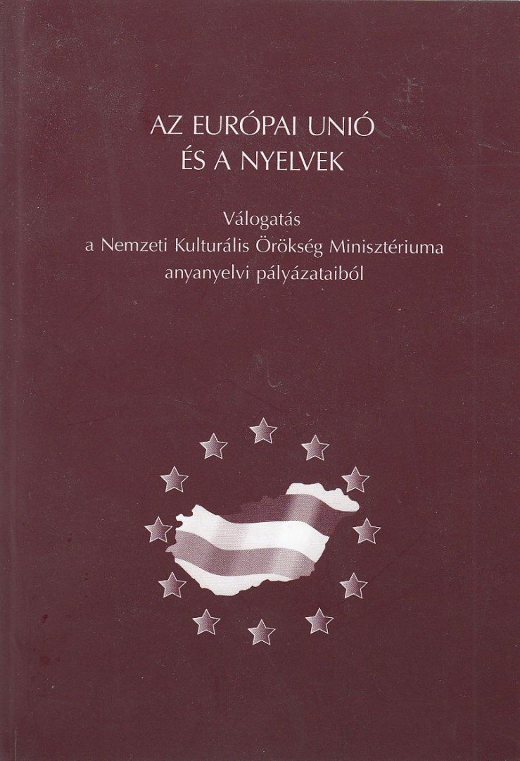 Balázs Géza (szerk.), Grétsy László (szerk.) - Az Európai Unió és a nyelvek [antikvár]