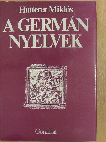 Hutterer Miklós - A germán nyelvek [antikvár]