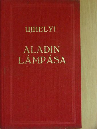 Ujhelyi Nándor - Aladin lámpása [antikvár]