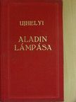 Ujhelyi Nándor - Aladin lámpása [antikvár]