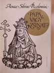 Aeneas Silvius Piccolomini - Pápa, vagy zsinat? [antikvár]