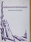 Bakos Pál - Hármashatártalanul [antikvár]