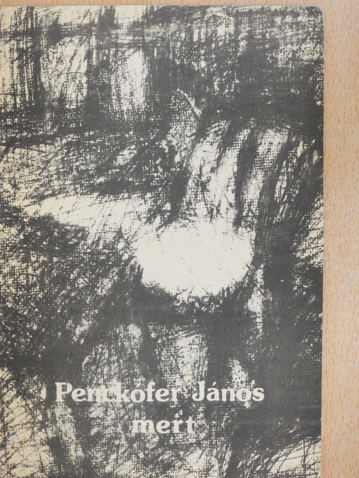 Penckófer János - Mert (dedikált példány) [antikvár]