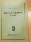 Gosztony Péter - Der Kampf um Budapest [antikvár]