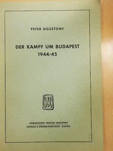 Gosztony Péter - Der Kampf um Budapest [antikvár]