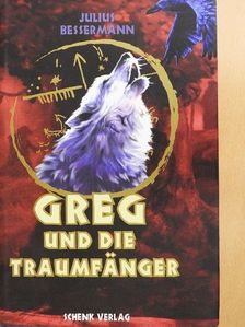 Böszörményi Gyula - Greg und die Traumfänger [antikvár]