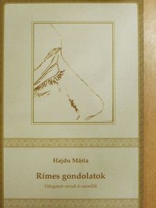 Hajdu Mária - Rímes gondolatok [antikvár]