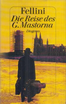 Federico Fellini - Die Reise des G. Mastorna [antikvár]