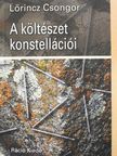 Lőrincz Csongor - A költészet konstellációi (dedikált példány) [antikvár]