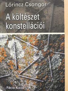 Lőrincz Csongor - A költészet konstellációi (dedikált példány) [antikvár]
