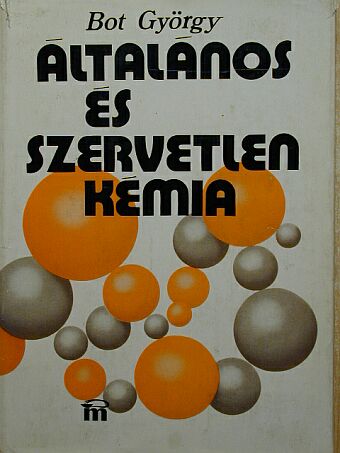 Bot György - Általános és szervetlen kémia [antikvár]