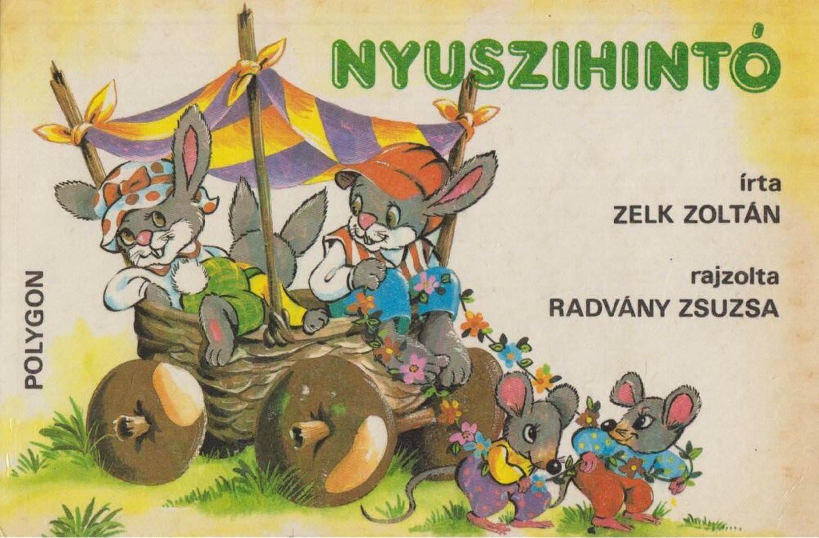 ZELK ZOLTÁN - Nyuszihintó [antikvár]