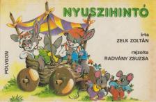 ZELK ZOLTÁN - Nyuszihintó [antikvár]