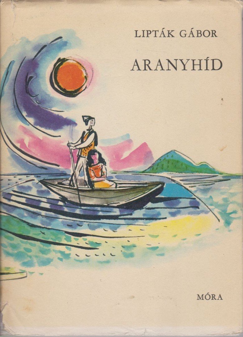 Lipták Gábor - Aranyhíd [antikvár]
