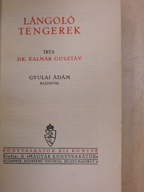 Dr. Kalmár Gusztáv - Lángoló tengerek [antikvár]