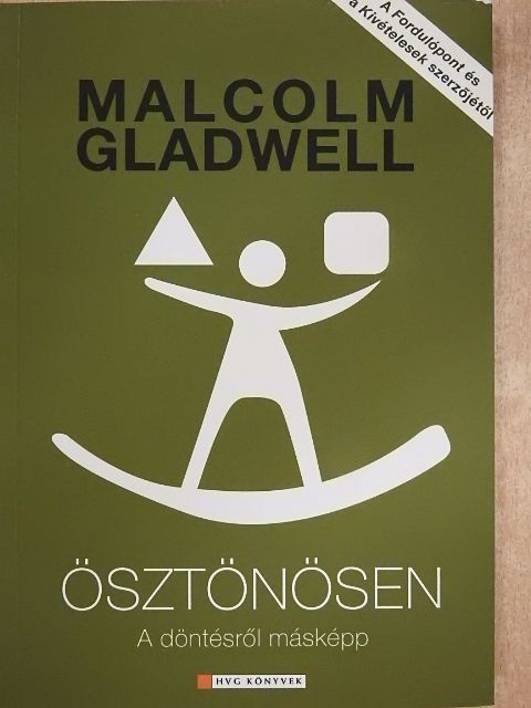 Malcolm Gladwell - Ösztönösen [antikvár]