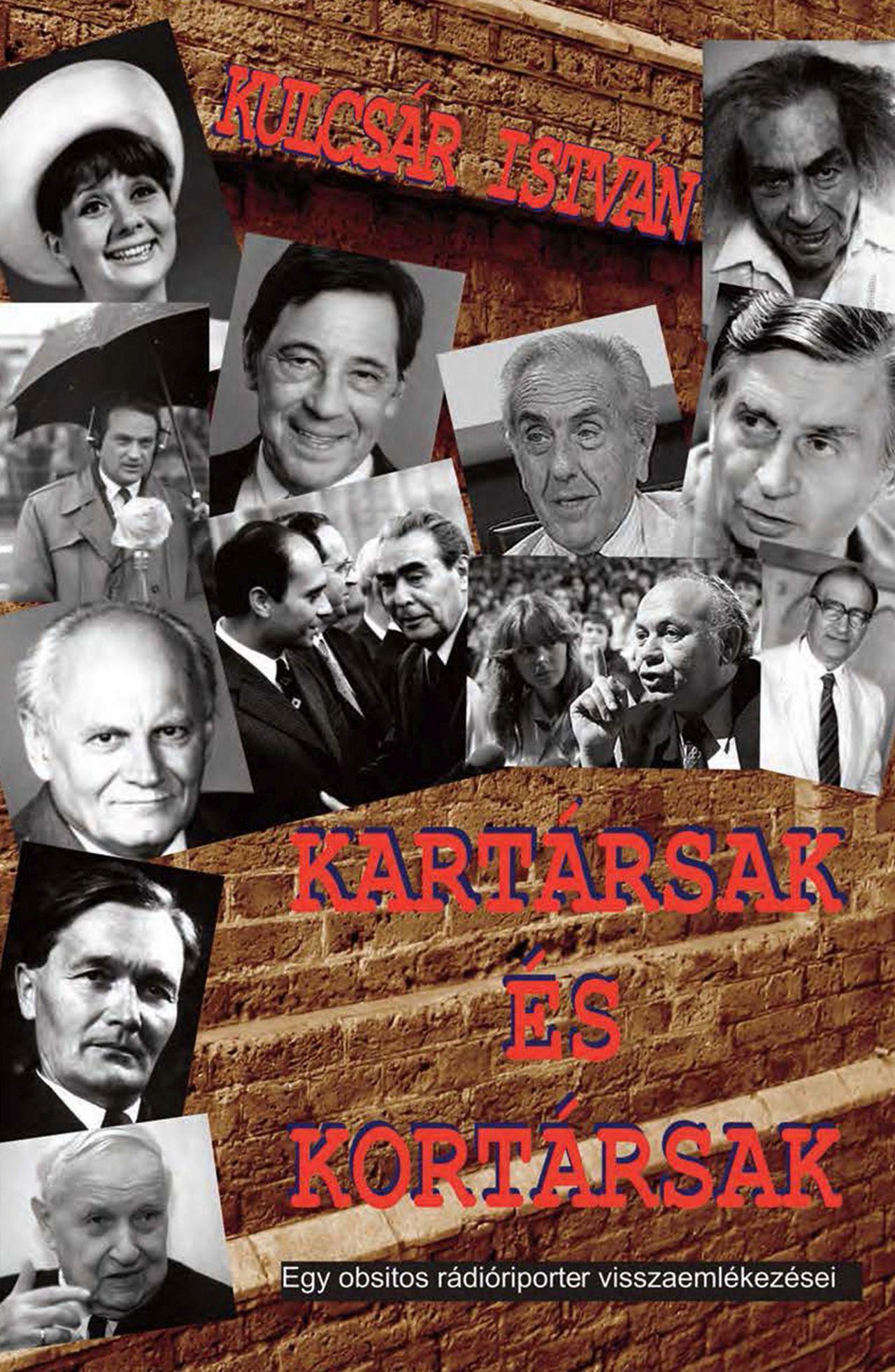 Kulcsár István - Kartársak és kortársak