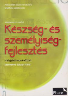 Szatmáriné Balogh Mária - Készség- és személyiségfejlesztés [antikvár]