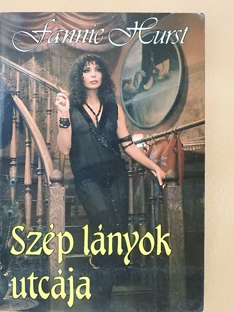Fannie Hurst - Szép lányok utcája [antikvár]