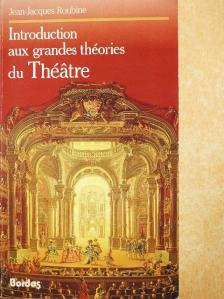 Jean-Jacques Roubine - Introduction aux grandes théories du Théatre [antikvár]