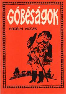 Gál István, Szentimrei Gábor, Hajdu István - Góbéságok [antikvár]