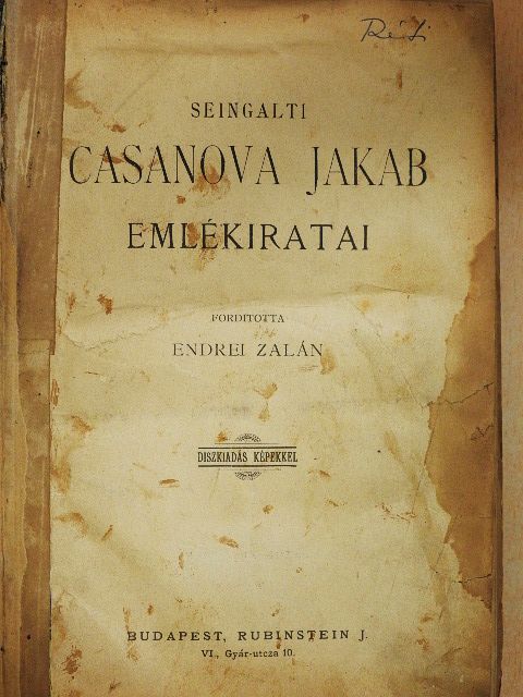 Seingalti Casanova Jakab - Seingalti Casanova Jakab emlékiratai III. (rossz állapotú) [antikvár]